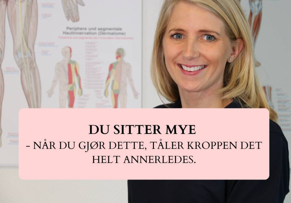 Sitter du mye?