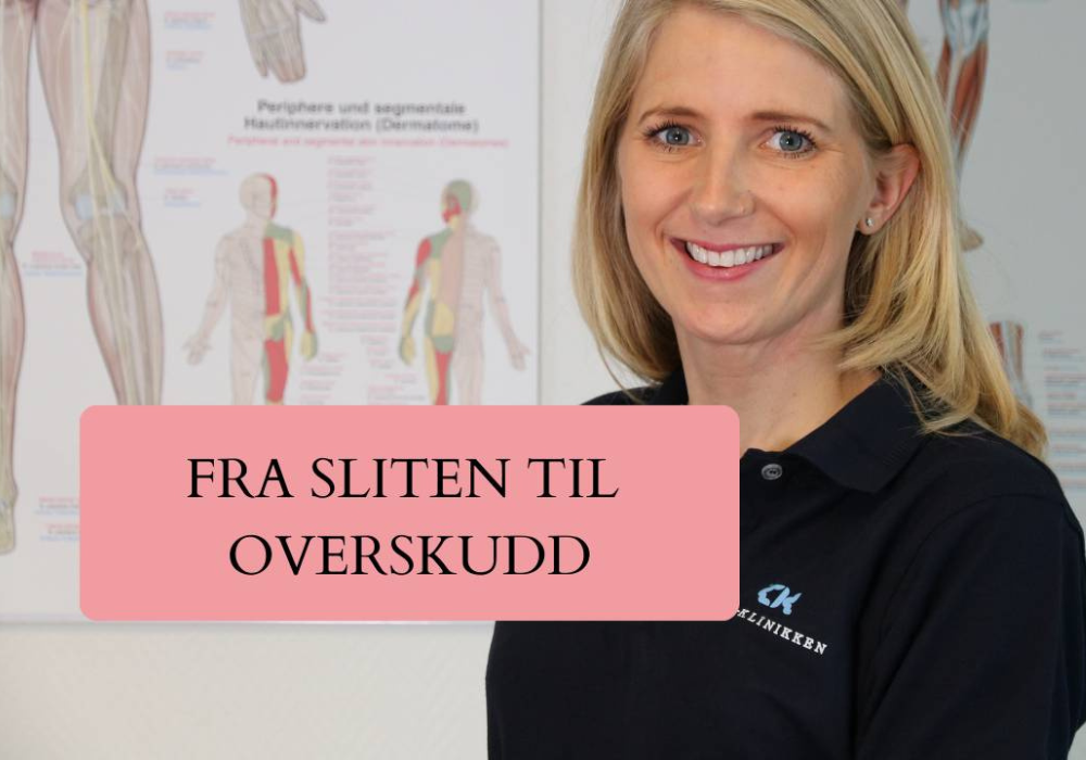 Fra sliten til overskudd