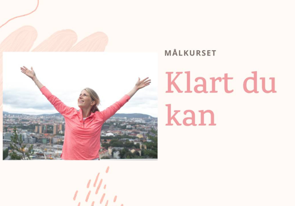 Klart du kan