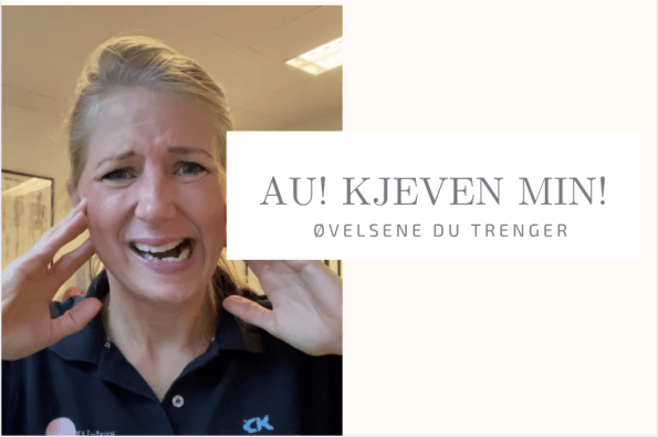 Au! Kjeven min!