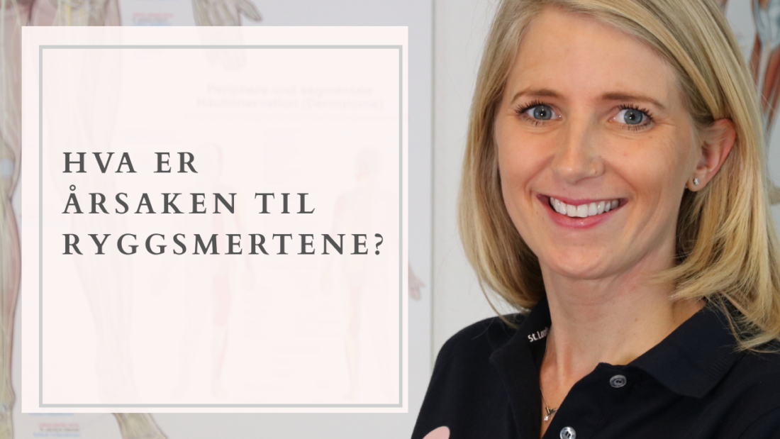 Hva er årsaken til ryggsmertene? 1 Hva er årsaken til ryggsmertene?
