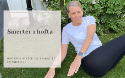 Smerter i hofta: Hvorfor styrke og stabilitet er nøkkelen