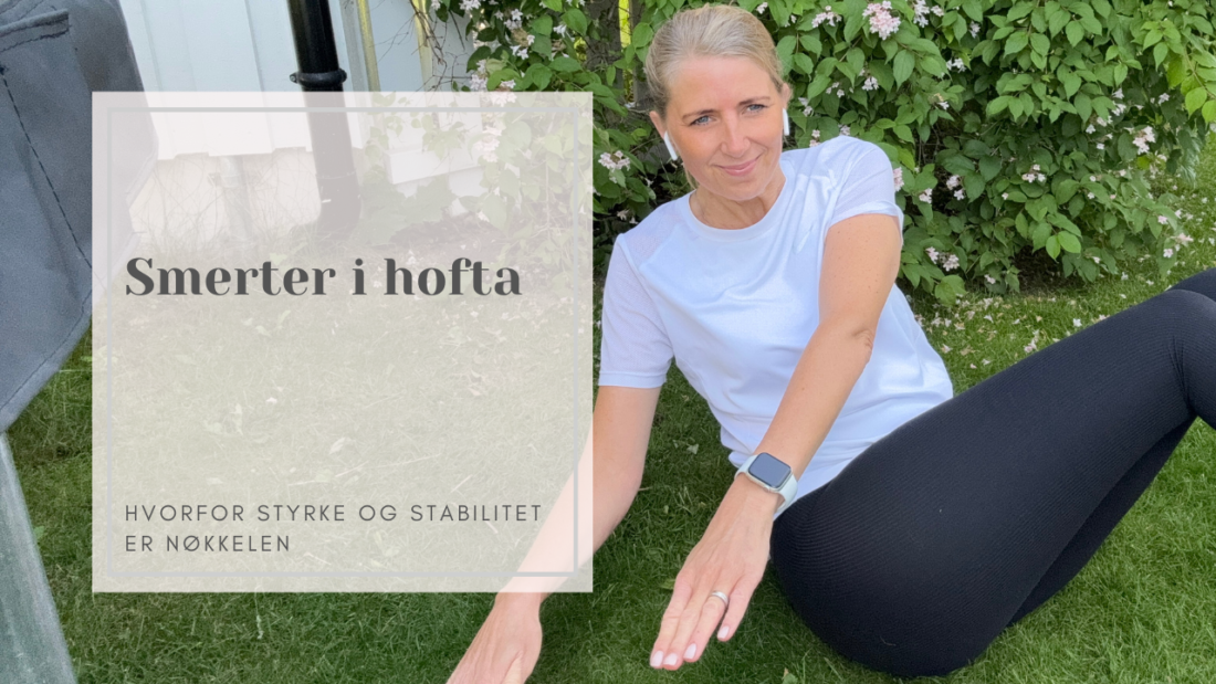 Smerter i hofta: Hvorfor styrke og stabilitet er nøkkelen