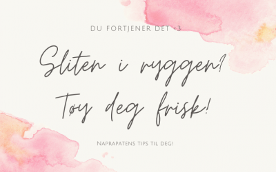 Sliten i ryggen? Tøy deg frisk!