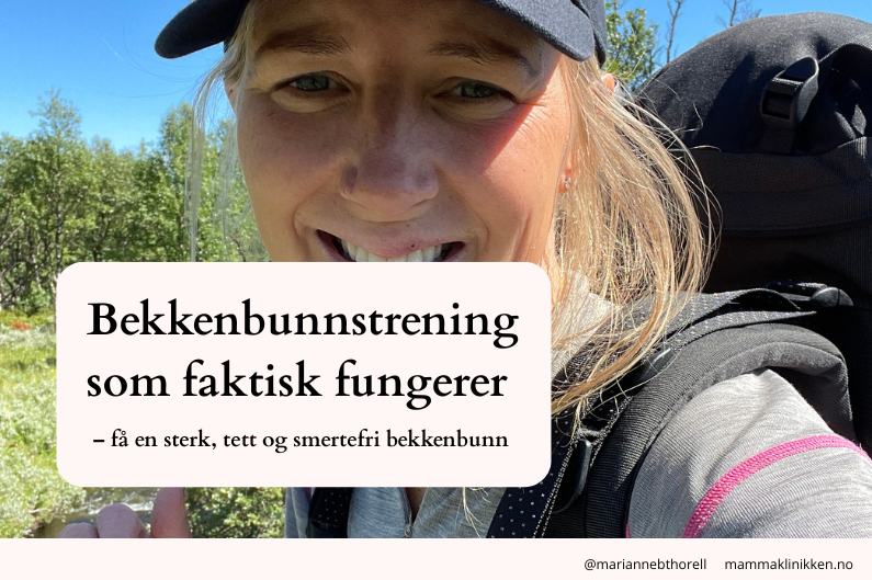 Bekkenbunnstrening som faktisk fungerer – få en sterk, tett og smertefri bekkenbunn