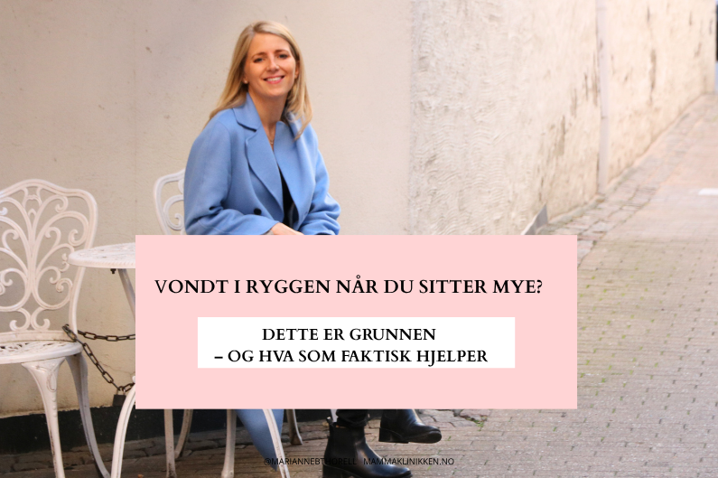 Vondt i ryggen når du sitter mye?