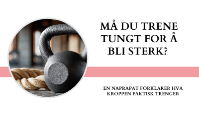Tung styrketrening er bra – men ikke for alle. Og ikke som startpunkt.