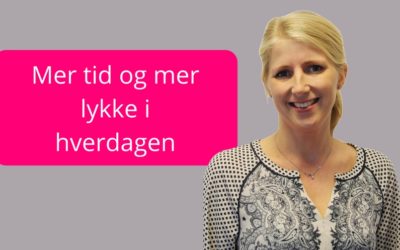 Mer tid og mer lykke i hverdagen